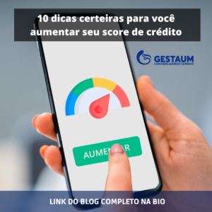 10 dicas certeiras para você aumentar seu score de crédito