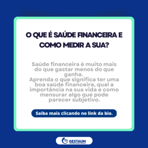 O que é saúde financeira e como medir a sua?