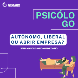 Psicologo: autônomo, liberal ou abrir empresa?