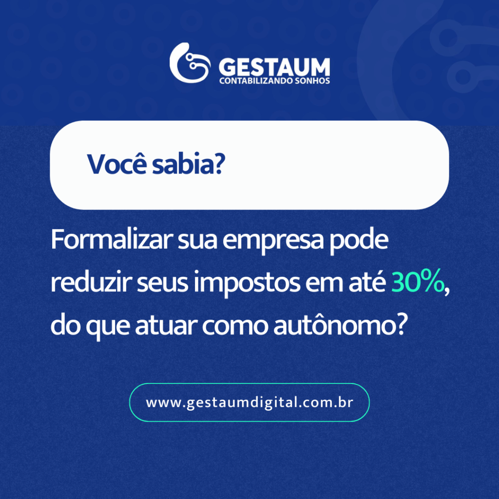 Como Formalizar sua Empresa e Reduzir Impostos em até 30%