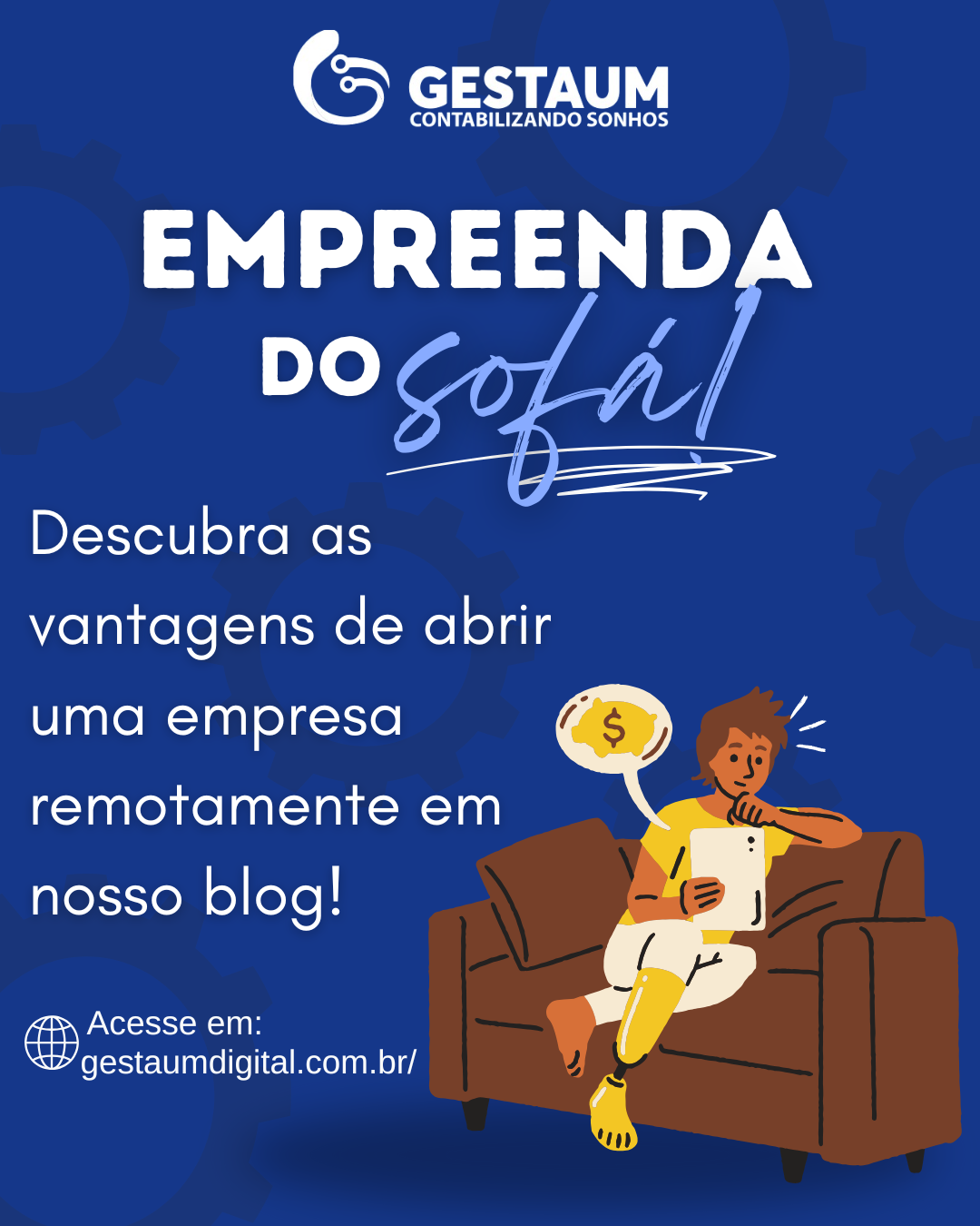 : Empreenda do sofá: Veja as vantagens de abrir uma empresa online!